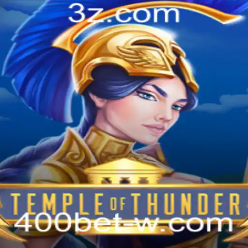 TempleofThunder: Um Mergulho no Mundo da Aventura com 400bet